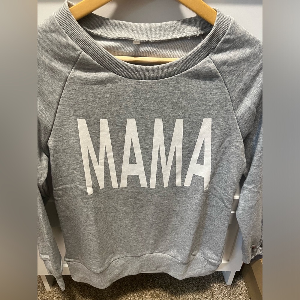 MAMA Sweatshirt NWOT